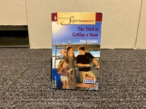 The Trick to Getting a Mom: Single Father by Amy Frazier (2005, Mass Market) - Picture 1 of 6