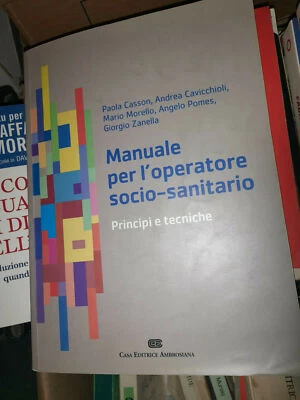 LIBRO-MANUALE PER L'OPERATORE SOCIO-SANITARIO. PRINCIPI E TECNICHE  - Immagine 1 di 2