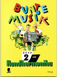 diat.(diatonische) Handharmonika Noten : Bunte Musik Band 2 leMittel bis mittel - Bild 1 von 3
