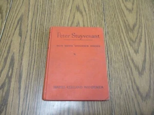 Peter Stuyvesant Boy With Wooden Shoes by Mabel Cleland Widdemer 1950 HC - Foto 1 di 11
