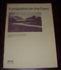 FUMIGATION ON THE FARM - AGRICULTURE FUMIGATION METHODS - 1980 - CSIRO