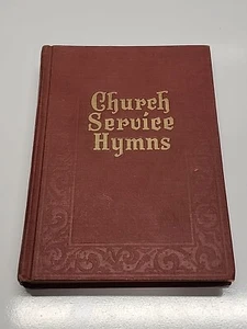 CHURCH SERVICE HYMNS 1948 Hardback Rodeheaver Hall-Mack Co. Methodist Hymnal - Bild 1 von 16