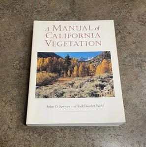 Manual of California Vegetation John O. Sawyer and Todd Keeler-Wolf, 1995 - Picture 1 of 8