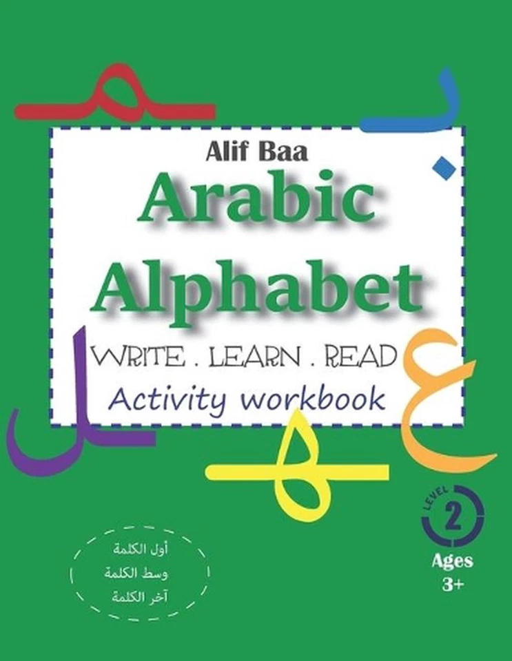 Alif Baa Arabic Alphabet Write Learn and Read Activity workbook: Learn How to Wr - Image 1 of 1