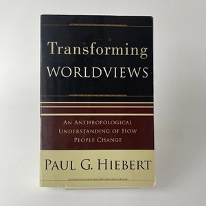Transforming Worldviews: An Anthropological Understanding of How People Change - Foto 1 di 6