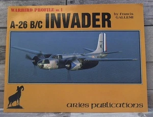 A-26 B/C Invader WARBIRD PROFILE NO.1 by FRANCIS GALLEMI Aries Publications - Picture 1 of 1