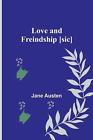 Love and Freindship [sic] by Jane Austen Paperback Book