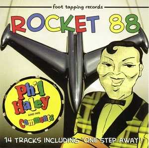 PHIL HALEY & His Comments Rocket 88 CD - Swing Jive Big Beat Rock 'n' Roll - NEW - Picture 1 of 1