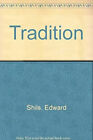 Tradition Hardcover Edward Shils