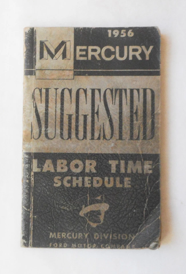 1956 MERCURY LABOR TIME SCHEDULE MANUAL ALL MODELS ORIGINAL - Image 1 of 1