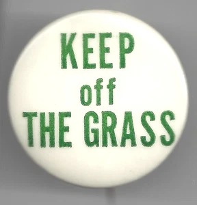 1970's KEEP OFF THE GRASS Pin 1.25" Great CAUSE Item - Picture 1 of 2