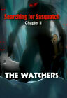 Searching For Sasquatch Chaper II: The Watchers (2021,DVD)