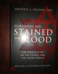 Our Hands Are Stained with Blood : The Tragic Story of the Church and the Jewish - Picture 1 of 1