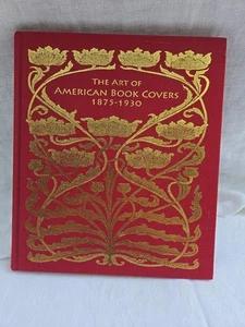 The Art of American Book Covers: 1875-1930 von Richard Minsky: gebraucht - Bild 1 von 7