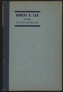 Robert E. Lee a Play John Drinkwater 1923 Hardcover First Edition - Picture 1 of 1