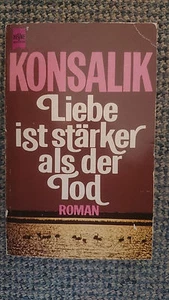 Konsalik:  Liebe ist stärker als der Tod  Roman  Taschenbuch - Bild 1 von 3