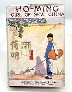 Elizabeth Foreman Lewis - Ho-Ming Girl Of New China HB/DJ 1st ed 1934 Kurt Wiese - Picture 1 of 6