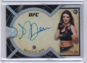 2018 Topps UFC Museum Collection MACKENZIE DERN On-Card AUTO Autograph RC 78/99