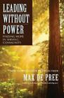 Max De Pree Leading Without Power Paperback Uk Import