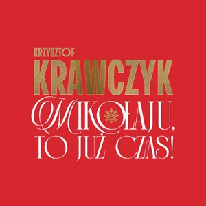 Krzysztof Krawczyk - Mikołaju, to już czas CD NEW POLISH RELEASE - Foto 1 di 1