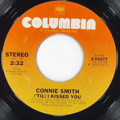 CONNIE SMITH ('Til) I Kissed You COLUMBIA 3-10277 VG+ 45 7" 1976 Country - Image 1 of 4