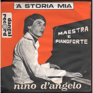 Nino D'Angelo Vinile 45 Giri 7" 'A Storia Mia / Maestra 'E Pianoforte Nuovo - Imagen 1 de 2