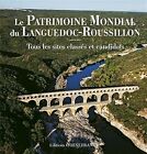 Le Patrimoine mondial du Languedoc-Roussillon, Lenoir, Alexandre & Tranchant, Ma