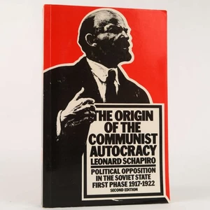The Origin of the Communist Autocracy: Political... by Leonard Schapiro - Picture 1 of 2