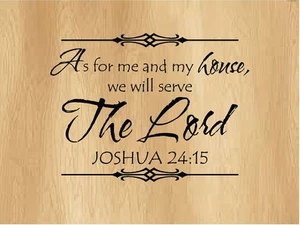 As for me and my House... Joshua 24:15 Vinyl Decal Home Décor 20" x 25" - Picture 1 of 1