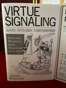 MASSIVE Virtue Signaling Other Heresies John Scalzi 1ST SIGNED/LIMIT  #816/1000 - Picture 1 of 15
