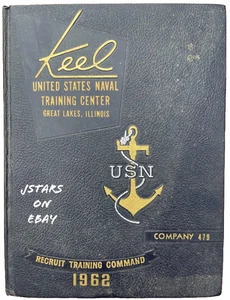 1962 1963 US NAVY BASIC TRAINING SCHOOL YEARBOOK COMPANY 479 KEEL GREAT LAKES IL - Picture 1 of 7