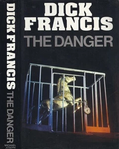 Dick Francis - The Danger - 1st/1st (1983 Michael Joseph First Edition DJ) - Picture 1 of 1