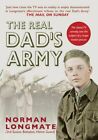 The Real Dad's Army: The Story Of The Home Guard By Longmate, Norman Book The