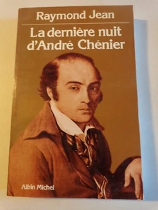 La dernière nuit d'André Chénier par Raymond JEAN / Histoire Révolution - Foto 1 di 1
