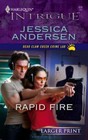 Rapid Fire Harlequin Intrigue  Jessica Andersen  Large print Brand New