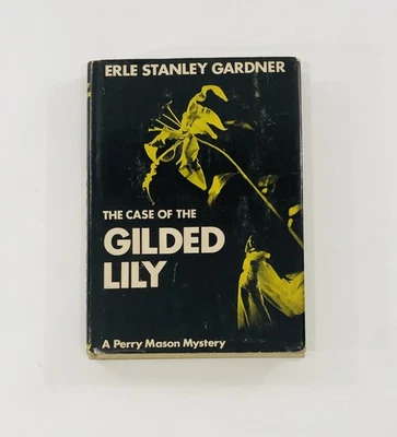 Perry Mason The Case Of The Gilded Lily от Erle Stanley Gardner, 1954, 1-е издание - Изображение 1 из 4