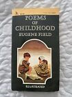 Poems of Childhood Eugene Field  1970 Used Paperback