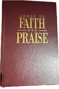Songs Of Faith And Praise Hymnal Book Gray 1994 Alton H. Howard Hardcover - Imagen 1 de 1