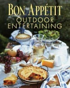 Bon Appetit Outdoor Entertaining by Bon Appetit Editors, Good Book
