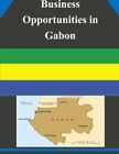 Business Opportunities in Gabon.New 9781502337139 Fast Free Shipping<|