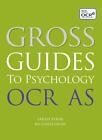 Gross Guides to Psychology: OCR AS (Hodd12  13 06 2019)