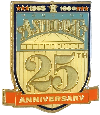 MLB Astrodome (Home of Houston Astros) 25th Anniversary 1965-1990  Lapel Pin - Image 1 of 3
