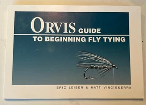 Orvis Guide to Beginning Fly Tying Eric Leiser, Matt Vinciguerra paperback Used - Picture 1 of 5