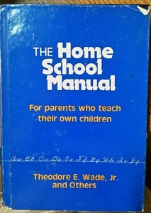 The Home School Manual : For Parents Who Teach Their Own Children by Theodore... - Picture 1 of 2