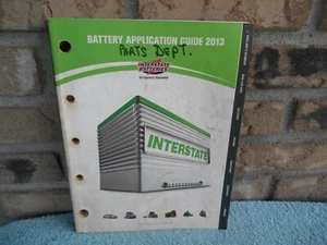 INTERSTATE BATTERIES 2013 BATTERY APPLICATION GUIDE CATALOG 549 PAGES. - Picture 1 of 13
