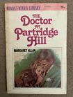 Woman's Week Library: The Doctor at Partridge Hill by Margaret Allan (Paperback)