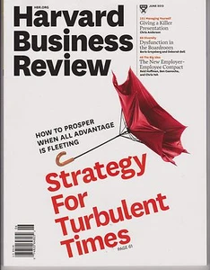 HARVARD BUSINESS REVIEW MAGAZINE JUNE 2013, STRATEGY FOR TURBULENT TIMES. - Foto 1 di 1