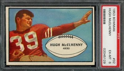 1953 BOWMAN #32 HUGH MCELHENNY PSA 6 49ERS HOF [G129] - Image 1 of 2