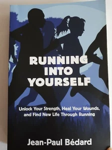 Running Into Yourself  - unlock strength, Heal Wounds Find New Life Jean-Paul  - Picture 1 of 3