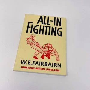 ALL-IN FIGHTING - Paperback By Fairbairn, W E - GOOD - Imagen 1 de 2